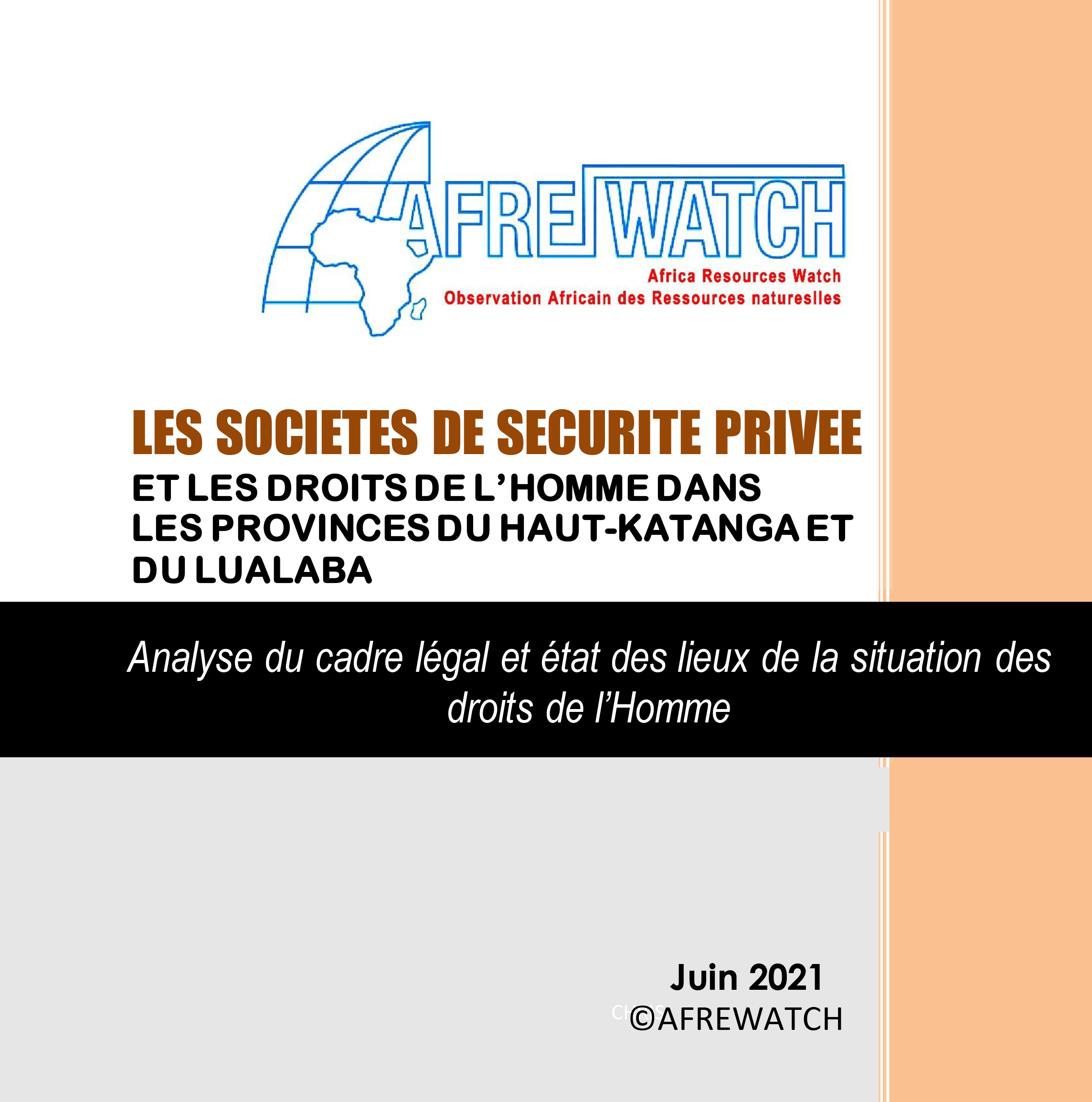 AFREWATCH vient de publier son rapport sur les sociétés de sécurité privée et les droits de l’homme dans les provinces du Haut-Katanga et du Lualaba
