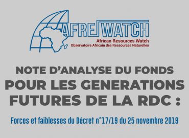 NOTE D’ANALYSE DU FONDS POUR LES GENERATIONS FUTURES DE LA RDC: Forces et faiblesses du Décret n°17/19 du 25 novembre 2019