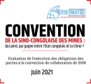 CONVENTION DE LA SINO-CONGOLAISE DES MINES : Qui perd, qui gagne entre l’Etat congolais et la Chine ?