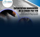 EXPLOITATION DANGEREUSE DE LA CHAUX PAR TFM : enquêtes sur l’impact de l’usine à chaux de Tenke Fungurume Mining sur la vie de la communauté locale du village Kabombwa