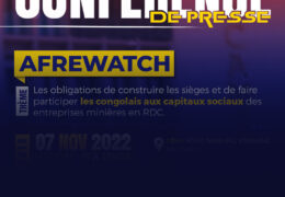 Conférence de presse:   Les obligations de construire les sièges et de faire participer les congolais aux capitaux sociaux des entreprises minières en RDC