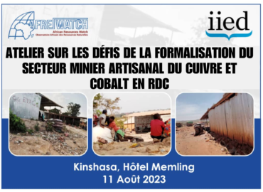 Atelier sur les défis de la formalisation du secteur minier artisanal du cuivre et cobalt en RDC