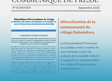 Le Gouvernement Provincial du Lualaba invité à mettre fin aux menaces contre les acteurs de la société civile et à respecter la réglementation en matière d’indemnisation, compensation, de délocalisation, et de réinstallation de la communauté du village Kabombwa dans la Commune de Fungurume