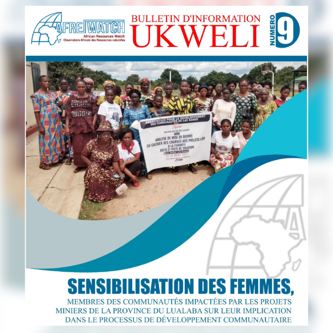 Bulletin d’information UKWELI N9: Sensibilisation des femmes, membres des communautés impactées par les projets miniers de la province du Lualaba sur leur implication dans le processus de développement communautaire.