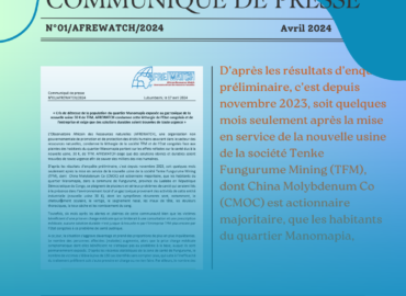 Communiqué de presse: « Cris de détresse de la population du quartier Manomapia exposée au gaz toxique de la nouvelle usine 30 K de TFM, AFREWATCH condamne cette léthargie de l’Etat congolais et de l’entreprise et exige que des solutions durables soient trouvées de toute urgence »