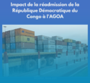 Rapport sur l’impact de la réadmission de la République Démocratique du Congo à l’AGOA