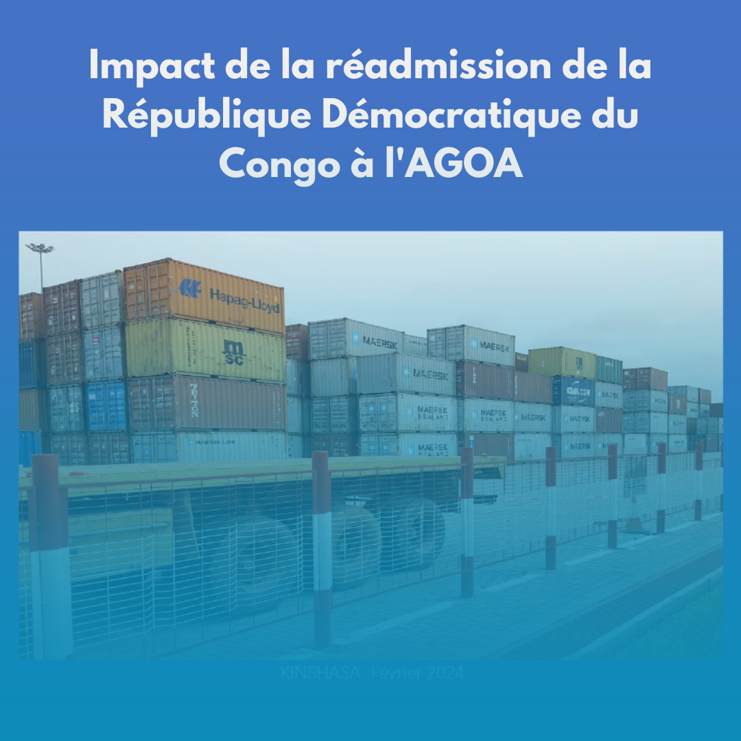 Rapport sur l’impact de la réadmission de la République Démocratique du Congo à l’AGOA