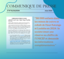 Communiqué de presse N°01/06/2024 : “361 000 enfants dans les mines de cuivre et cobalt de Haut Katanga et Lualaba en 2024 : la société civile émet une réserve au chiffre de l’UNICEF et demande les informations complémentaires ”