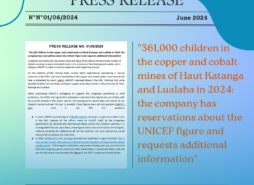 Press release : “361,000 children in the copper and cobalt mines of Haut Katanga and Lualaba in 2024: the civil society has reservations about the UNICEF figure and requests additional information”.