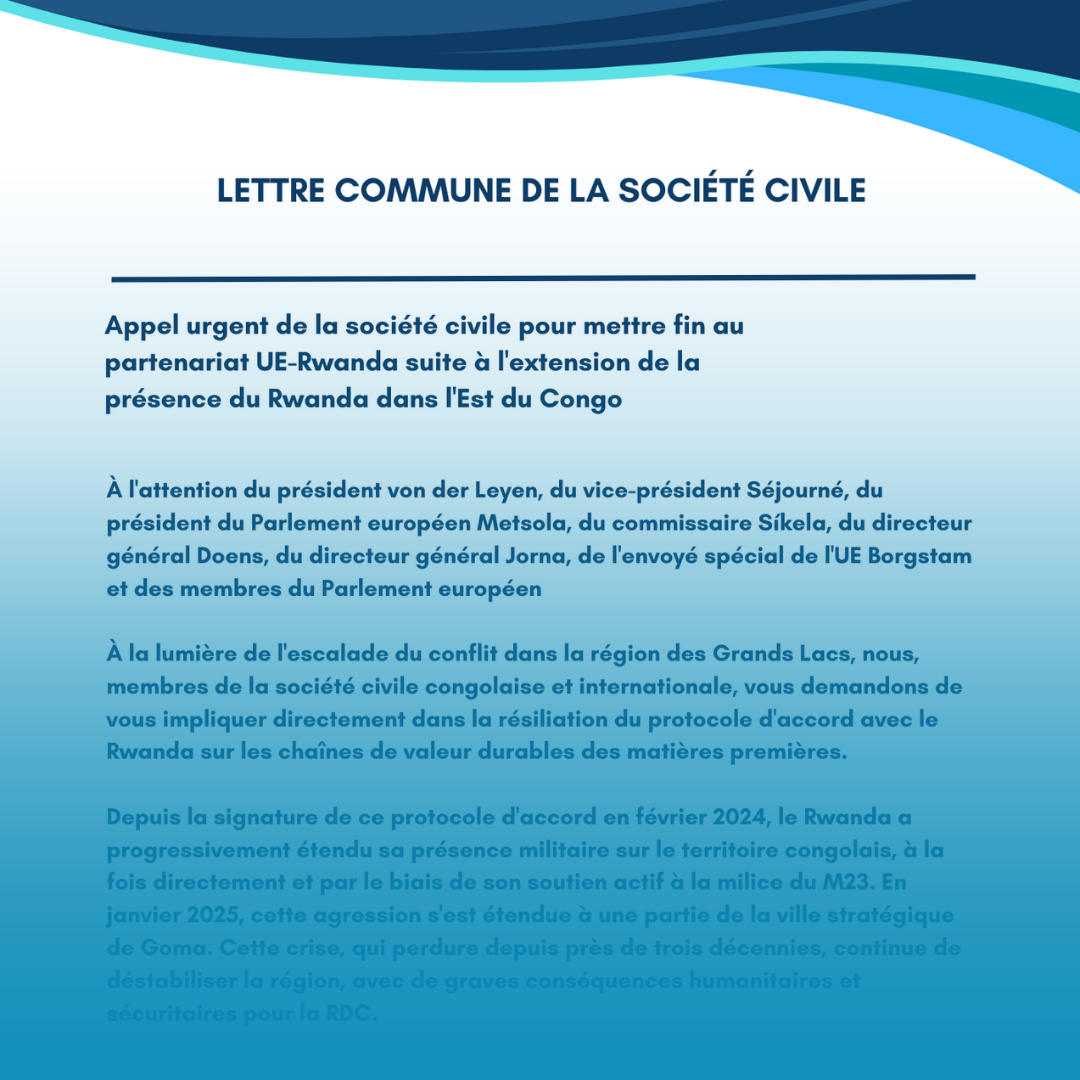 LETTRE COMMUNE DE LA SOCIÉTÉ CIVILE : Appel urgent de la société civile pour mettre fin au partenariat UE-Rwanda suite à l’extension de la présence du Rwanda dans l’Est du Congo