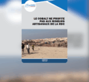 LE COBALT NE PROFITE PAS AUX MINEURS ARTISANAUX DE LA RDC