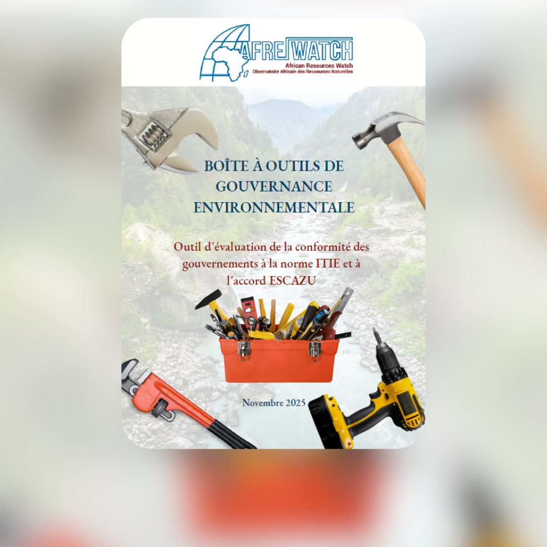 BOÎTE À OUTILS DE GOUVERNANCE ENVIRONNEMENTALE : Outil d’évaluation de la conformité des gouvernements à la norme ITIE et à l’accord ESCAZU