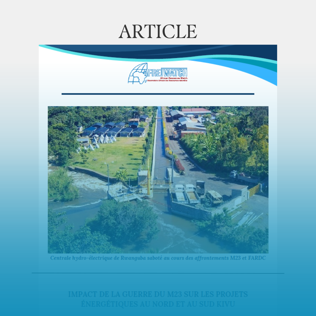 IMPACT DE LA GUERRE DU M23 SUR LES PROJETS ÉNERGÉTIQUES AU NORD ET AU SUD KIVU