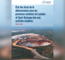 État des lieux de la déforestation dans les provinces minières de Lualaba et Haut-Katanga due aux activités minières