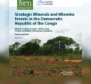 Strategic Minerals and Miombo forests in the Democratic Republic of the Congo