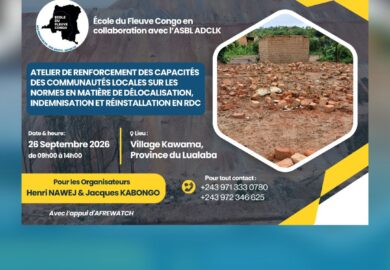 Atelier de renforcement des capacités sur les normes applicables en matière de délocalisation, d’indemnisation et de réinstallation en RDC.